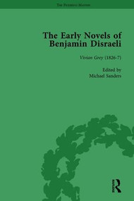 The Early Novels of Benjamin Disraeli Vol 1 by Daniel Schwarz, Geoffrey Harvey, Ann Hawkins, Miles Kimball, Charles Richmond, Michael Sanders, 9781138759381
