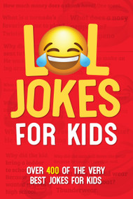 LOL Jokes For Kids Softcover Book by Willow Creek Press, 9781682349601