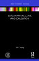 Explanation, Laws, and Causation - 9781138845831 by Wei Wang, 9781138845831