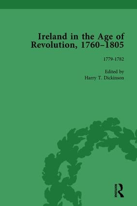 Ireland in the Age of Revolution, 1760-1805, Part I, Volume 2 by Harry T Dickinson, 9781138754072