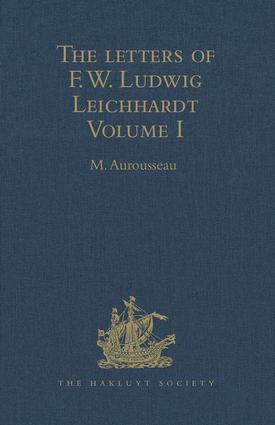 The Letters of F.W. Ludwig Leichhardt (Volume I) by M. Aurousseau, 9781409414995