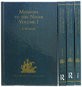 Missions to the Niger (Volumes I-IV) by E.W. Bovill, 9781409424949