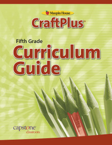 CraftPlus Teacher's Curriculum Guide Grade 5 by Marcia S. Freeman, 9781934338247