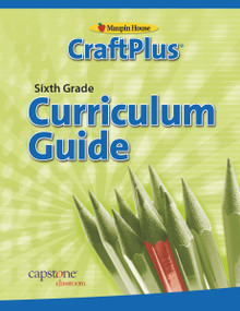 CraftPlus Teacher's Curriculum Guide Grade 6 by Marcia S. Freeman, 9781934338254