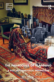The Paradoxes of Planning (A Psycho-Analytical Perspective) - 9781409448037 by Sara Westin, 9781409448037