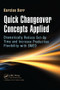 Quick Changeover Concepts Applied (Dramatically Reduce Set-Up Time and Increase Production Flexibility with SMED) by Karsten Herr, 9781466596313