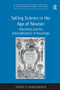 Selling Science in the Age of Newton (Advertising and the Commoditization of Knowledge) by Jeffrey R. Wigelsworth, 9781409400752
