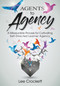 Agents to Agency (A Measurable Process for Cultivating Self-Directed Learner Agency  (A systematic framework for developing learner agency in the classroom)) by Lee Crockett, 9781960574046