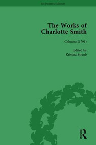 The Works of Charlotte Smith, Part I Vol 4 by Stuart Curran, 9781138763821