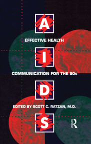 Aids: Effective Health Communication For The 90s (Effective Health Communicaton for the 90's) by Scott C. Ratzan, 9781560322733