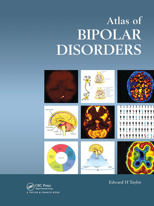 Atlas of Bipolar Disorders by Edward H. Taylor, 9781842142189