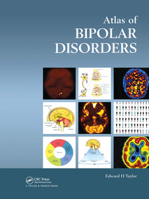 Atlas of Bipolar Disorders by Edward H. Taylor, 9781842142189