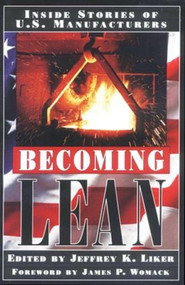 Becoming Lean (Inside Stories of U.S. Manufacturers) by Jeffrey K. Liker, 9781563271731