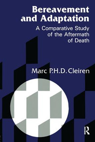 Bereavement and Adaptation (A Comparative Study of the Aftermath of Death) by Marc Cleiren, 9781560322795