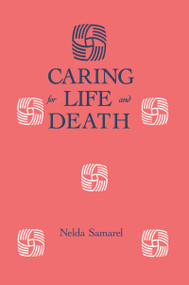 Caring For Life And Death - 9781560321248 by Nelda Samarel, 9781560321248