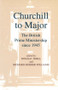 Churchill to Major: The British Prime Ministership since 1945 (The British Prime Ministership since 1945) - 9781563246357 by R.L. Borthwick, Martin Burch, Philip Giddings, 9781563246357