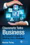 Clausewitz Talks Business (An Executive's Guide to Thinking Like a Strategist) by Norton Paley, 9781482220278