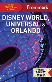 Frommer's Disney World, Universal, and Orlando by Jason Cochran, 9781628875751