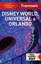 Frommer's Disney World, Universal, and Orlando by Jason Cochran, 9781628875751
