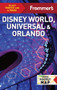 Frommer's Disney World, Universal, and Orlando by Jason Cochran, 9781628875751