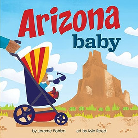 Arizona Baby by Jerome Pohlen, Kyle Reed, 9781728285986