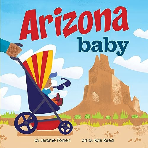 Arizona Baby by Jerome Pohlen, Kyle Reed, 9781728285986