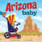 Arizona Baby by Jerome Pohlen, Kyle Reed, 9781728285986