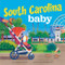 South Carolina Baby by Shirley Vernick, Ryan Wheatcroft, 9781728286136