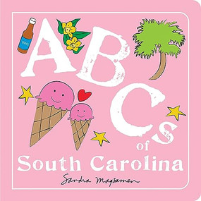 ABCs of South Carolina by Sandra Magsamen, 9781728286990