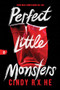 Perfect Little Monsters by Cindy R. X. He, 9781728293394