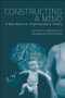 Constructing a Mind (A New Base for Psychoanalytic Theory) by Antonio Imbasciati, Philip Slotkin, 9781583917671