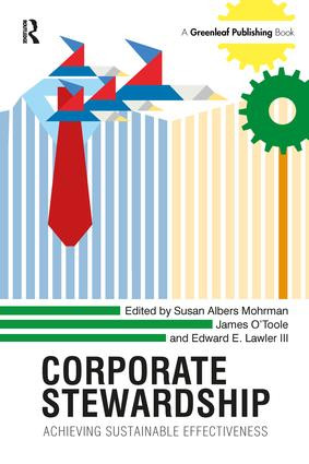 Corporate Stewardship (Achieving Sustainable Effectiveness) by Susan Albers Mohrman, James O'Toole, Edward E. Lawler III, 9781783532599