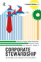 Corporate Stewardship (Achieving Sustainable Effectiveness) by Susan Albers Mohrman, James O'Toole, Edward E. Lawler III, 9781783532599