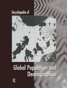 Encyclopedia of Global Population and Demographics by James Ciment, Immanuel Ness, 9781579581800