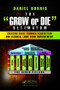 The Grow or Die Ultimatum (Creating Value Through Acquisition and Blended, Long-Term Improvement Formulas) by Daniel Borris, 9781498756839