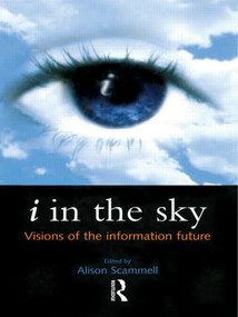 i in the Sky (Visions of the Information Future) by Alison Scammell, 9781579582623