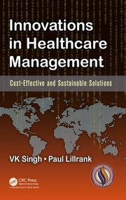 Innovations in Healthcare Management (Cost-Effective and Sustainable Solutions) by Vijai Kumar Singh, Paul Lillrank, 9781482252095