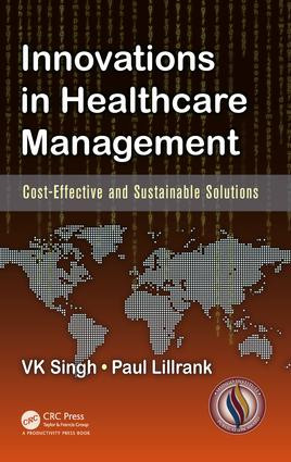 Innovations in Healthcare Management (Cost-Effective and Sustainable Solutions) by Vijai Kumar Singh, Paul Lillrank, 9781482252095