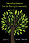 Introduction to Social Entrepreneurship by Teresa Chahine, 9781498717045