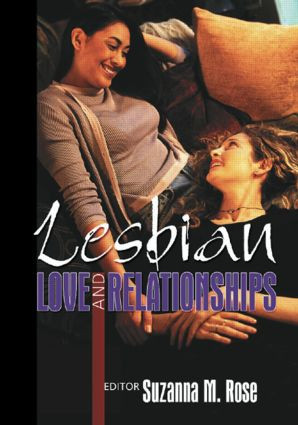 Lesbian Love and Relationships by Suzanna Rose, 9781560232643