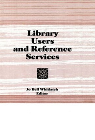 Library Users and Reference Services by Linda S Katz, 9781560247319