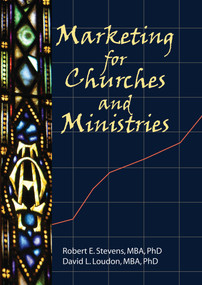Marketing for Churches and Ministries by William Winston, Robert E Stevens, David L Loudon, 9781560241775