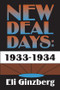 New Deal Days: 1933-1934 - 9781560003311 by Eli Ginzberg, 9781560003311