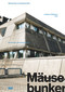 Mäusebunker und Hygieneinstitut (Eine Berliner Versuchsanordnung) (German Edition) by Ludwig Heimbach, 9783986120290