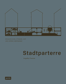 Stadtparterre (Erdgeschoss, Straße, Hof und deren Übergänge) (German Edition) by Angelika Psenner, 9783986120283