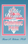 Older Women With Chronic Pain by Karen A Roberto, 9781560247067