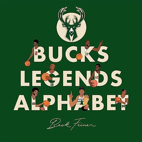Bucks Legends Alphabet by Beck Feiner, Beck Feiner, Alphabet Legends, Alphabet Legends, 9780645851403