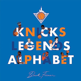Knicks Legends Alphabet by Beck Feiner, Beck Feiner, Alphabet Legends, Alphabet Legends, 9780645851441