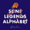 Suns Legends Alphabet by Beck Feiner, Beck Feiner, Alphabet Legends, Alphabet Legends, 9780645851465