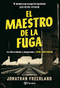 El maestro de la fuga: El hombre que  escapó de Auschwitz para alertar al mundo / The Escape Artist: The Man Who Broke Out of  Auschwitz .. (Spanish Edition) by Jonathan Freedland, 9786073900133